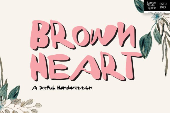 Brown Heart: The Handwritten Sans-Serif That’s Reshaping Visual Tone in Digital Communication