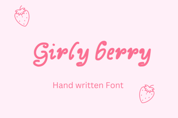 Girly Berry: A Sweet, Friendly Handwritten Font for Real-World Design Solutions