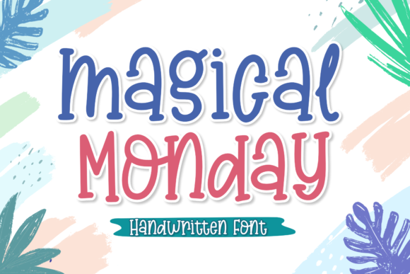 Magical Monday: A Handwritten Font That Brings Warmth and Intention to Your Workflow