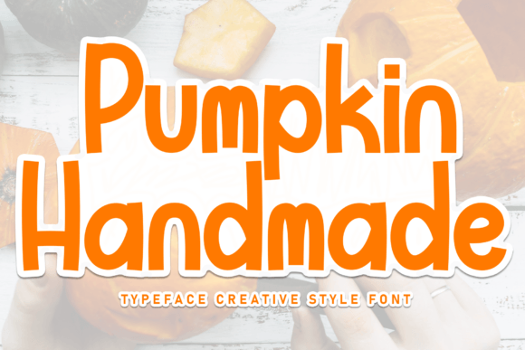 Pumpkin Handmade: The Friendly Handwritten Font That Just Fits