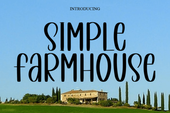 Simple Farmhouse: A Handwritten Font That Earns Its Place in Thoughtful Design