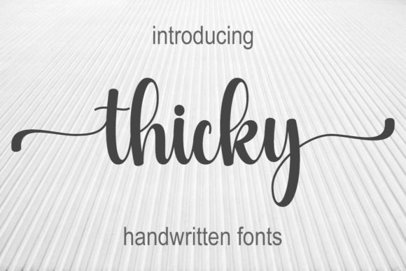 Thicky: A Handwritten Font with Timeless Charm
